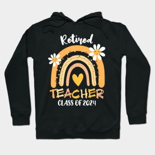 Retired Teacher Class Of 2024 Hoodie